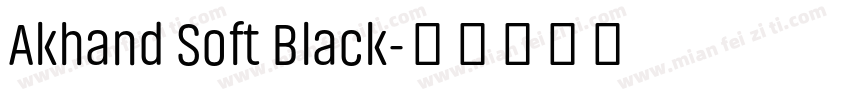 Akhand Soft Black字体转换
